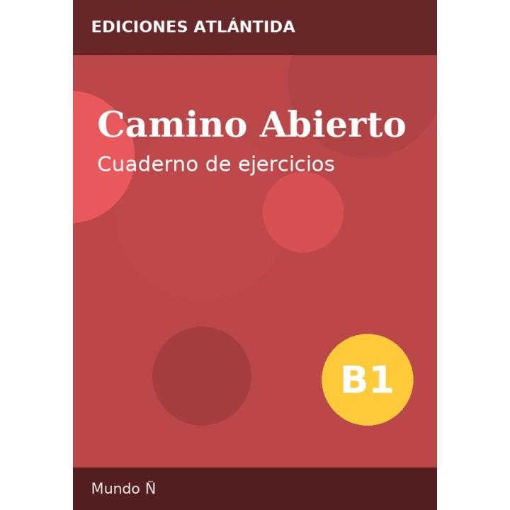 Camino Abierto B1 – Cuaderno de ejercicios